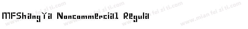 MFShangYa Noncommercia1 Regular字体转换